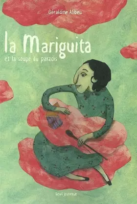 Couverture du produit · La Mariguita et la Soupe du Paradis
