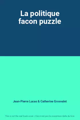 Couverture du produit · La politique facon puzzle