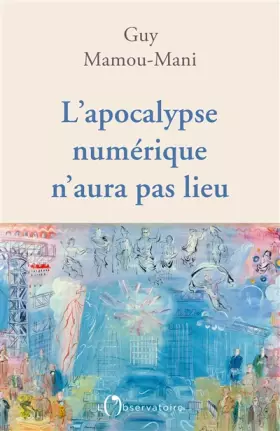 Couverture du produit · L'apocalypse numérique n'aura pas lieu
