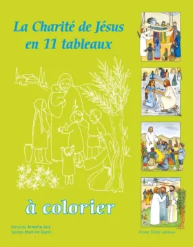 Couverture du produit · La charité de Jésus en 11 tableaux à colorier