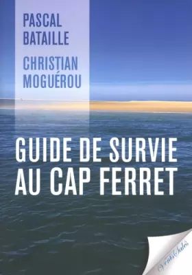 Couverture du produit · Guide de survie au Cap Ferret