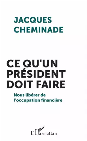 Couverture du produit · Ce qu'un président doit faire