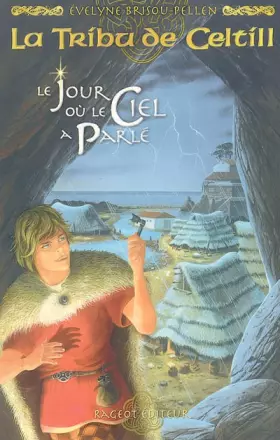 Couverture du produit · La Tribu de Celtill, Tome 1 : Le Jour où le Ciel a Parlé