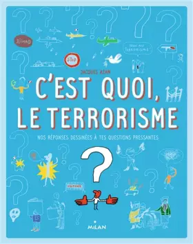 Couverture du produit · C'est quoi, le terrorisme ?