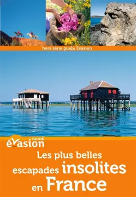 Couverture du produit · Guide Evasion en France Les plus belles escapades insolites en France