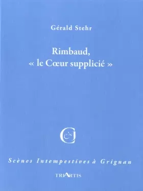 Couverture du produit · Rimbaud, le coeur supplicié