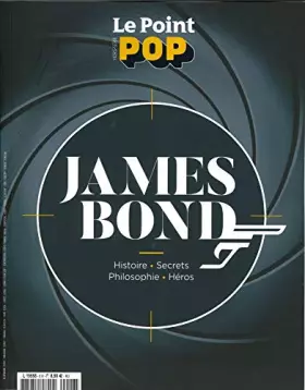 Couverture du produit · Le Point Pop Hs N 6 James Bond - Fevrier 2020