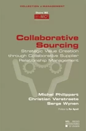 Couverture du produit · Collaborative Sourcing: Strategic Value Creation through Collaborative Supplier Relationship Management