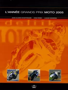 Couverture du produit · L'Année Grands Prix Moto 2005
