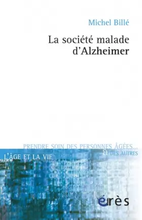 Couverture du produit · La société malade d'Alzheimer