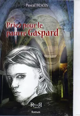 Couverture du produit · Priez pour le pauvre gaspard
