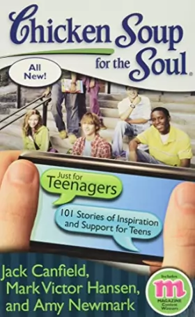 Couverture du produit · Chicken Soup for the Soul: Just for Teenagers: 101 Stories of Inspiration and Support for Teens