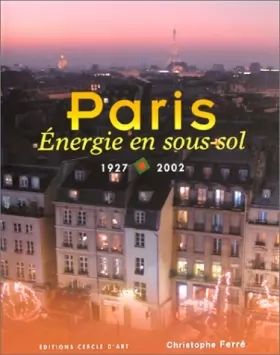 Couverture du produit · Paris : Energie en sous sol
