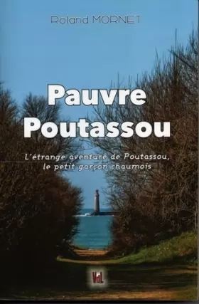 Couverture du produit · Pouvre Poutassou: L'étrange aventure de Poutassou, le petit garçon chaumois
