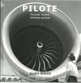Couverture du produit · PILOTE * Portrait intime par André Bouix