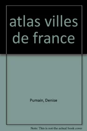 Couverture du produit · Atlas des villes de France