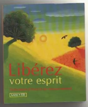 Couverture du produit · Liberez votre esprit, techniques d'eveil et de ressourcement