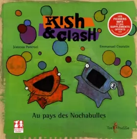 Couverture du produit · Kish et Clash : Au pays des Nochabulles