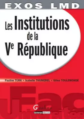 Couverture du produit · Les institutions de la Ve République : Exercices