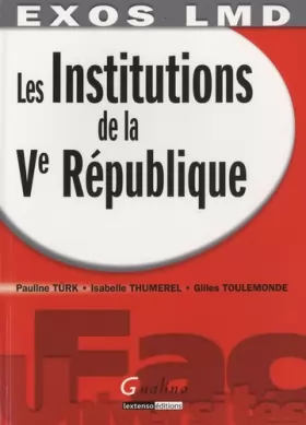 Couverture du produit · Les institutions de la Ve République : Exercices