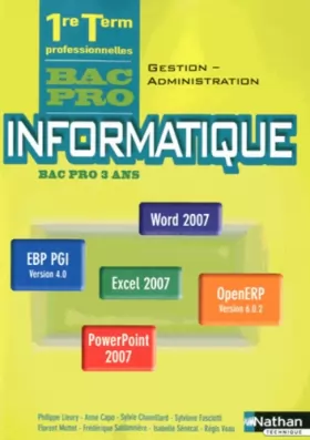 Couverture du produit · Informatique -Bac pro Gestion-Administration Office 2007 et PGI