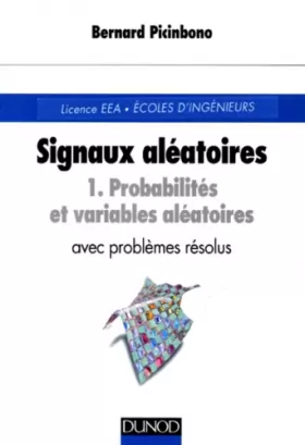 Couverture du produit · Signaux aléatoires, tome 1 : Probabilités et variables aléatoires avec problèmes résolus