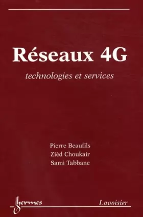 Couverture du produit · Réseaux 4G : Technologies et services