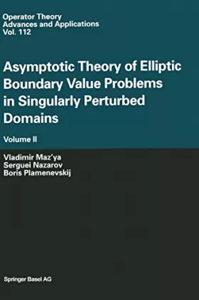 Couverture du produit · Asymptotic Theory of Elliptic Boundary Value Problems in Singularly Perturbed Domains