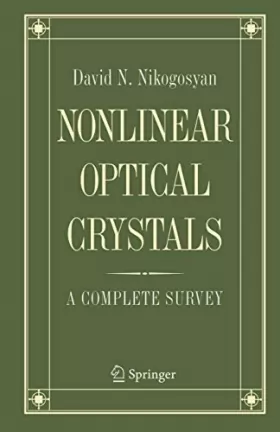 Couverture du produit · Nonlinear Optical Crystals: A Complete Survey