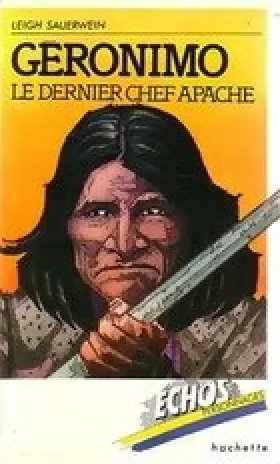 Couverture du produit · Géronimo : Le dernier chef apache (Échos personnages)