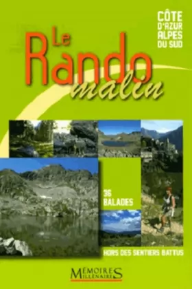 Couverture du produit · Le Rando Malin, Cote d'Azur Alpes du Sud : 36 balades hors des sentiers battus