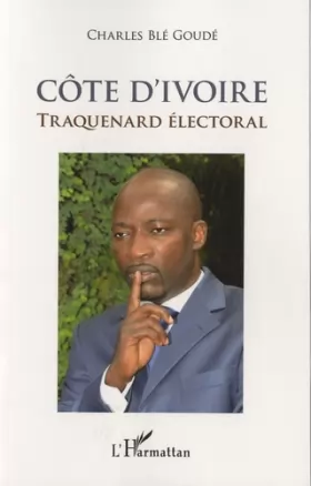 Couverture du produit · Côte d'Ivoire: Traquenard électoral