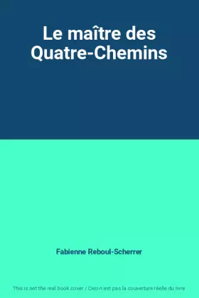 Couverture du produit · Le maître des Quatre-Chemins