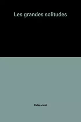 Couverture du produit · Les grandes solitudes