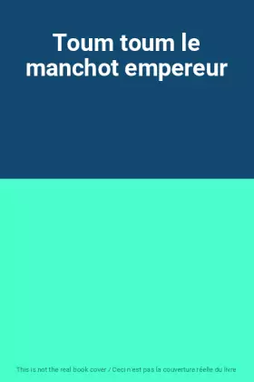 Couverture du produit · Toum toum le manchot empereur