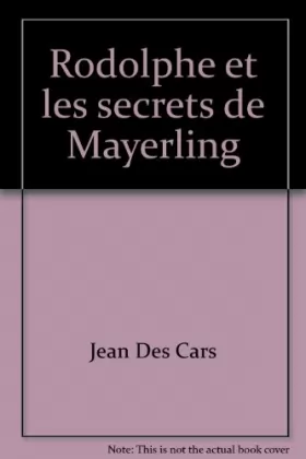 Couverture du produit · Rodolphe et les secrets de Mayerling