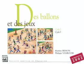 Couverture du produit · Des ballons et des jeux: Cycle 2 - Cycle 3