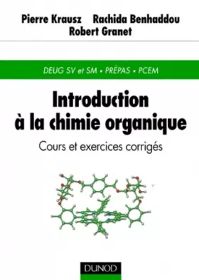 Couverture du produit · Introduction à la chimie organique : Cours et exercices corrigés