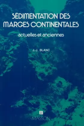 Couverture du produit · Sédimentation des marges continentales : Actuelles et anciennes
