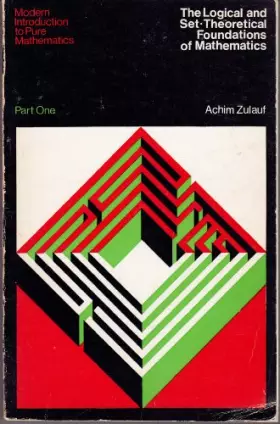 Couverture du produit · Modern Introduction to Pure Mathematics: The Logical and Set-theoretical Foundations of Mathematics Pt. 1