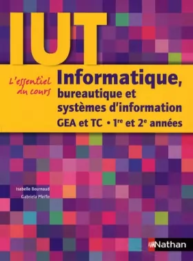 Couverture du produit · Informatique, bureautique et systèmes d'information : GEA et TC 1re et 2e années