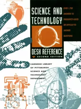 Couverture du produit · Science and Technology Desk Reference: Over 1,700 Answers to Frequently-Asked or Difficult-To-Answer Questions