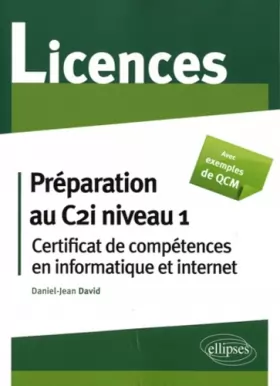 Couverture du produit · Preparation au Certificat de Compétences en Informatique & Internet (C2l Niveau 1)Licence