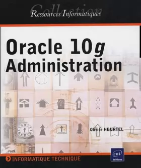Couverture du produit · Oracle 10g : Administration