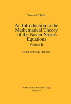 Couverture du produit · An Introduction to the Mathematical Theory of the Navier-Stokes Equations: Nonlinear Steady Problems