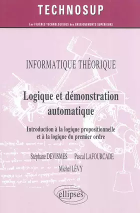Couverture du produit · Logique et démonstration automatique - Introduction à la logique propositionnelle et à la logique du premier ordre