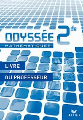 Couverture du produit · Odyssée Mathématiques 2de édition 2010 - Livre du professeur - Programme 2009