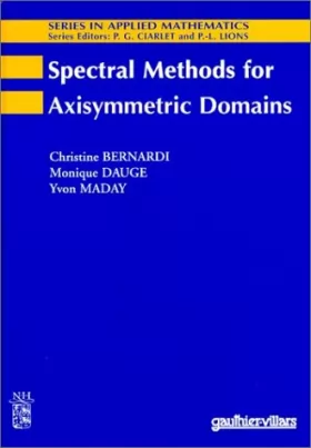 Couverture du produit · Spectral Methods for Axisymmetric Domains