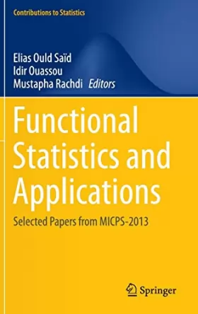 Couverture du produit · Functional Statistics and Applications: Selected Papers from Micps-2013