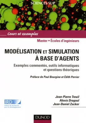 Couverture du produit · Modélisation et simulation à base d'agents: Exemples commentés, outils informatiques et questions théoriques